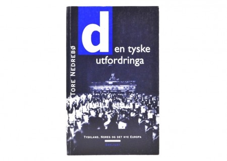 Tore Nedrebø: Den tyske utfordringa. 