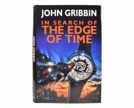 John Gribbin:  In Search of the Edge of Time.