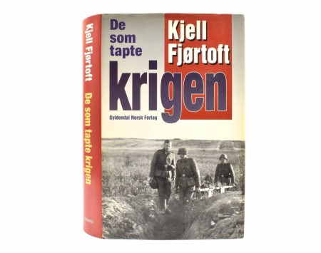 Kjell Fjørtoft:  De som tapte krigen.
