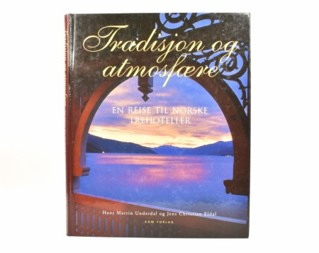 Tradisjon og atmosfære.  
