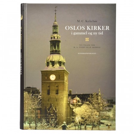 M. C. Kirkebøe: Oslos kirker i gammel og ny tid. 