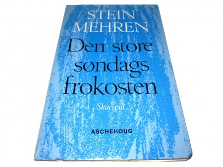 Stein Mehren: Den store søndagsfrokosten. 