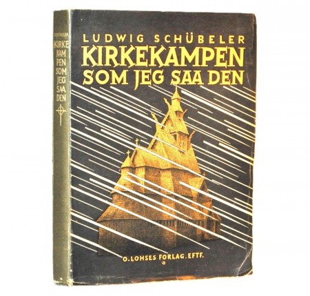 Ludwig Schübeler: Kirkekampen som jeg saa den.