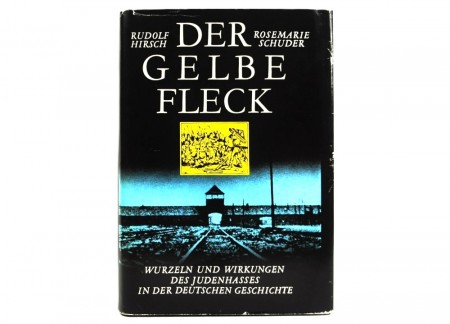 Rosemarie Schuder - Rudolf Hirsch: Der Gelbe Fleck.