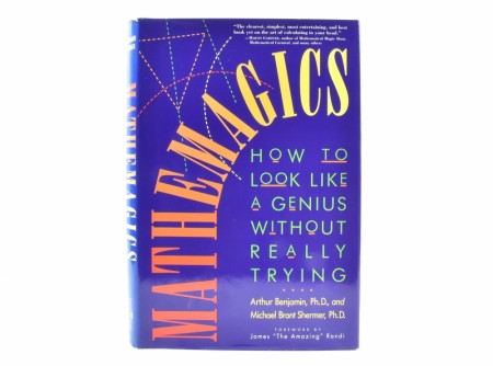 Arthur Benjamin and Michael Brant Shermer:  Matematics.  