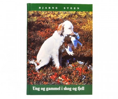 Ung og gammel i skog og fjell. Signert