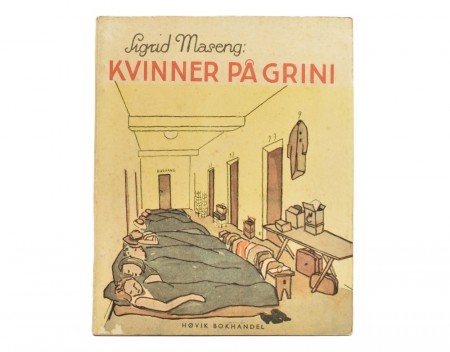 Sigrid Maseng: Kvinner på Grini. 