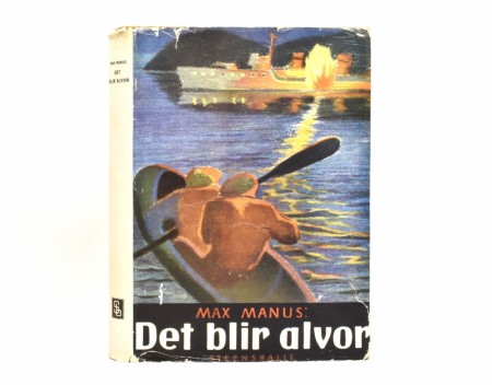 Max Manus: Det blir alvor.  Tredje opplag.