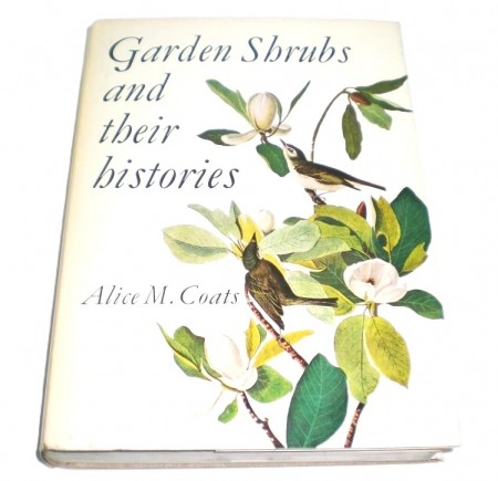 Garden shrubs and their histories.  