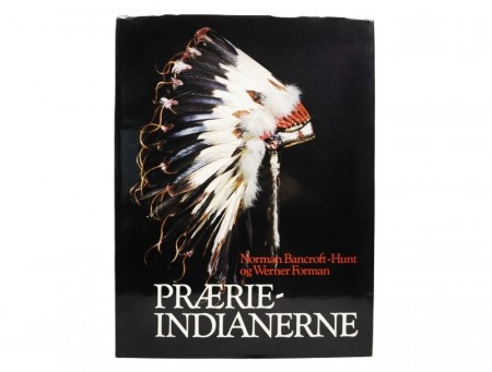 Norman Bancroft-Hunt: Prærieindianerne.