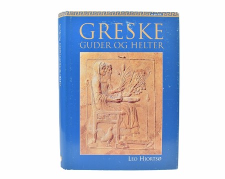 Leo Hjortsø:  Greske guder og helter.