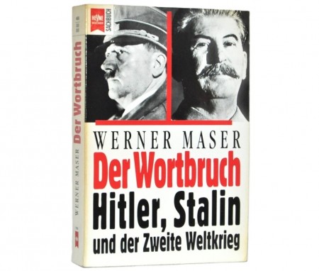 Werner Maser: Der Wortbruch.