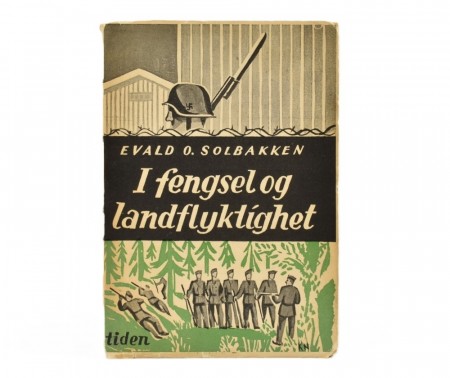 Evald O. Solbakken: I fengsel og landflyktighet.