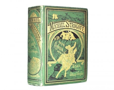 Jules Verne: The Courier of the Czar. New York 1877. First US Edition.