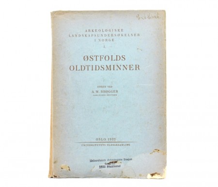 A. W. Brøgger: Østfolds Oldtidsminner.  