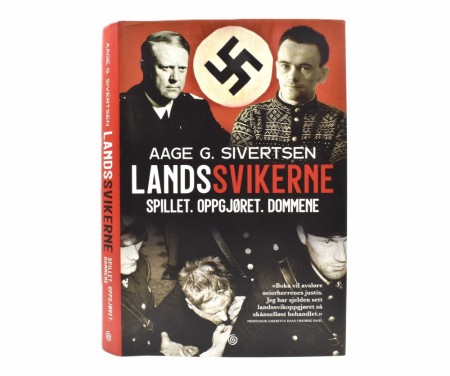 Aage G. Sivertsen:  Landssvikerne. Signert.