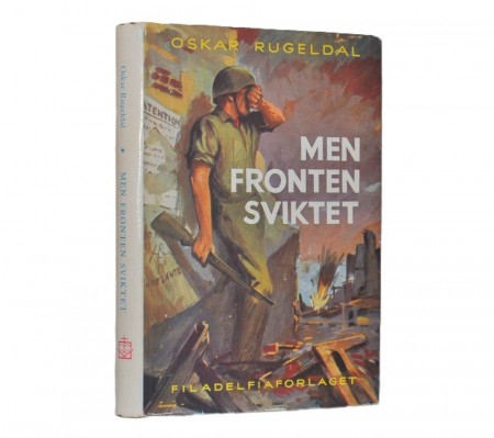Oskar Rugeldal: Men fronten sviktet.
