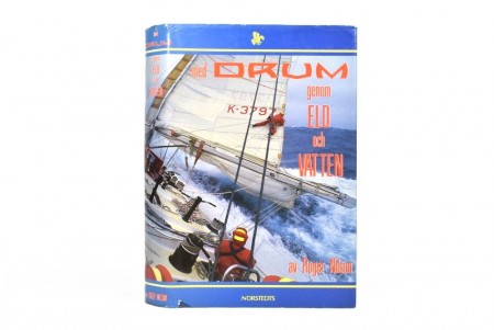 Roger Nilson: Med Drum genom eld och vatten. Signert.