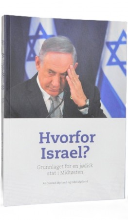 Conrad Myrland og Odd Myrland: Hvorfor Israel? 