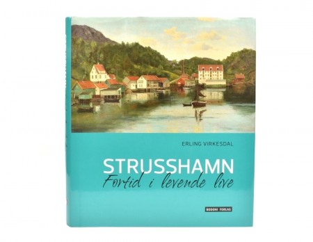 Erling Virkesdal: Strusshamn.